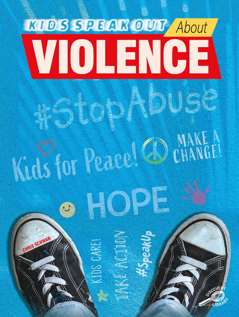 Rourke Educational Media Kids Speak Out About Violence&#x2014;Young Anti-Violence Activists and Steps Kids Can Take to Stop Violence and Abuse, Grades 1-4 Leveled Readers (24 pgs) Reader